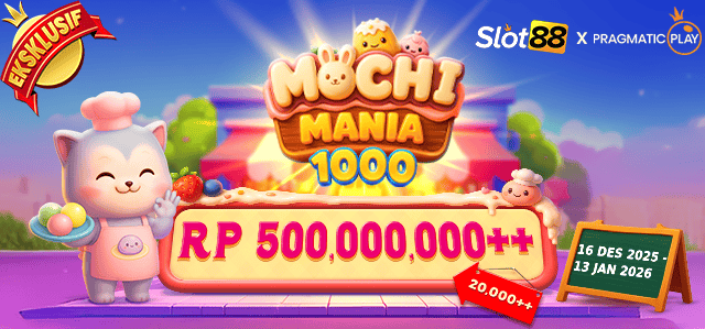 SLOT88 X PP - SLOT88: MOCHI MANIA 1000 BAGI KADO!