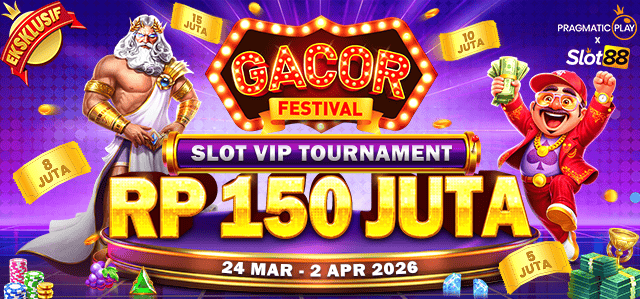 SLOT88 X PP - GACOR FESTIVAL: SLOT VIP TOURNAMENT