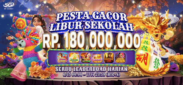 5GGAMES - PESTA GACOR LIBUR SEKOLAH