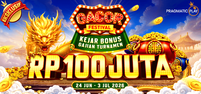 PP - GACOR FESTIVAL: KEJAR BONUS GAJIAN
